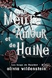 Une Meute d’Amour et de Haine (Les Loups de Boulder t. 3) (French Edition)