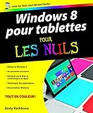 Windows 8 pour Tablettes Pour les Nuls (French Edition)