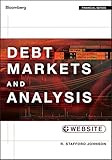 Debt Markets and Analysis: + Website (Bloomberg Professional)