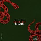 Gucci Sneakers [Explicit]