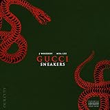 Gucci Sneakers [Explicit]