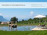 Teichbau & Teichbeispiele (Naturteiche im Garten)