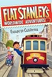Flat Stanley's Worldwide Adventures #12: Escape to California (English Edition)