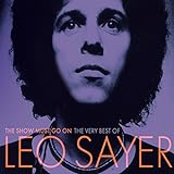 The Show Must Go On: The Very Best Of Leo Sayer [Clean]