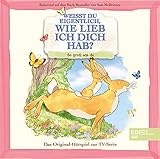 Weißt du eigentlich, wie lieb ich dich hab? - So groß wie du - Das Original-Hörspiel zur TV-S
