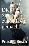 Die Stripperin zur Sklavin gemacht: Aus der Serie 'Fetische'