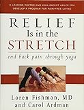 Relief Is in the Stretch: End Back Pain Through Yog