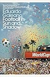 Football in Sun and Shadow (Penguin Modern Classics)