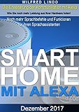 Smart Home mit Alexa: Steuern Sie ihr Smart Home mit Ihrer Stimme. Alexa sorgt für ein intelligentes H