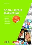 Social Media Marketing: Analyse, Strategie, Konzeption, Umsetzung