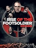 Rise of the Footsoldier - Orig
