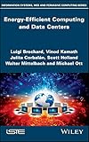 Energy-Efficient Computing and Data Centers (Information Systems, Web and Pervasive Computing) (English Edition)
