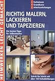 Richtig Malern, Lackieren und Tap