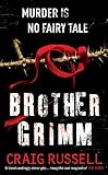 Brother Grimm: (Jan Fabel: book 2): a grisly, gruesome and gripping crime thriller you won’t be able to put down. THIS IS NO FAIRY TALE