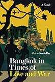 BANGKOK IN TIMES OF LOVE AND WAR (English Edition)