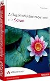 Agiles Produktmanagement mit Scrum (Sonstige Bücher AW)