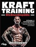 Krafttraining – Die Enzyklopädie: 381 Übungen und 116 Trainingsprogramme für optimalen Muskelaufbau, maximale Kraftsteigerung und Fettabb