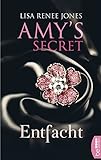 Entfacht: Amy's Secret (Das Geheimnis der Miss Bensen 1)
