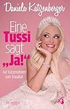 Eine Tussi sagt 'Ja': Auf Katzenpfoten zum T