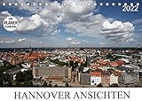 Hannover Ansichten (Tischkalender 2022 DIN A5 quer)