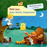 Hör mal (Soundbuch): Mach mit - Pust aus: Gute Nacht, Engelchen: Zum Hören, Auspusten und Mitmachen ab 2 Jahren. Mit Puste-Licht und Musik für eine Gute N