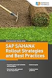 SAP S/4HANA Rollout Strategies and Best Practices (English Edition)