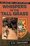 Whispers in the Tall Grass: Back Behind Enemy Lines with Macv–Sog (English Edition)