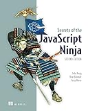 Secrets of the JavaScript Ninja (English Edition)