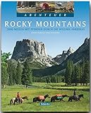 Abenteuer ROCKY MOUNTAINS - 3000 Meilen mit PFERDEN durch die Wildnis AMERIKAS - Ein Bildband mit über 210 Bildern auf 128 Seiten - STÜRTZ Verlag