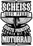 Aufkleber Scheiss aufs Pferd echte Prinzen kommen mit dem Motorrad (wetterfest)