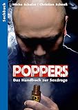 Poppers - Das Handbuch zur schwulen Sex-Drog