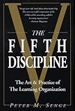 The Fifth Discipline: The Art and Practice of the Learning Organization: First edition (Century business) (English Edition)