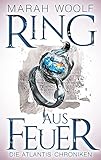 Ring aus Feuer (AtlantisChroniken 2)