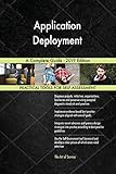 Application Deployment A Complete Guide - 2019 Edition (English Edition)