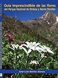 Guía imprescindible de las flores del Parque Nacional de Ordesa y Monte Perdido (Spanish Edition)