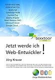 Jetzt werde ich Web-Entwickler!: Protokolle, HTML, CSS, JavaScript, TypeScript, Angular, R