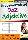 Kreuzworträtsel DaZ - Adjektive: Grundwortschatz anwenden und trainieren: Grundwortschatz anwenden &