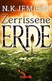 Zerrissene Erde: Roman. Die außergewöhnliche Fantasy-Trilogie der »berühmtesten Science-Fiction- und Fantasy-Autorin ihrer Generation« New York Times (Die große Stille 1)
