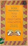 Tod den finsteren Mächten: Historischer Kriminalroman (Schwester Fidelma ermittelt 32)