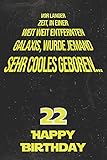 Vor langer Zeit, in einer weit weit entfernten Galaxis wurde jemand sehr cooles geboren...22 Happy Birthday: Liniertes Notizbuch I Grußkarte für den ... für Frauen, Männer, Kinder, Freunde, F