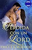 Perdida con un Lord: Deslumbrantes Regentes (Spanish Edition)