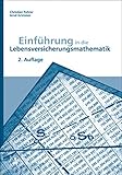 Einführung in die Lebensversicherungsmathematik