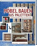 Möbel bauen aus Paletten: Angesagte Designer zeigen ihre besten I