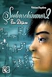 Seelenschimmer 2 Tox Déjà