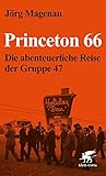 Princeton 66: Die abenteuerliche Reise der Gruppe 47