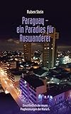 Paraguay – ein Paradies für Ausw
