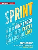 Sprint: Wie man in nur fünf Tagen neue Ideen testet und Probleme lö