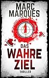 DAS WAHRE ZIEL, Thriller,: Ein Oscar Reiling und Fiona Holtman Action-Abenteuer-Roman (Ein Oscar Reiling und Fiona Holtman Thriller 1)