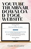 YouTube Thumbnail Download Tool Website: YouTube Thumbnail Download Tool Website (English Edition)