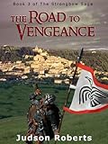 The Road to Vengeance (The Strongbow Saga Book 3) (English Edition)